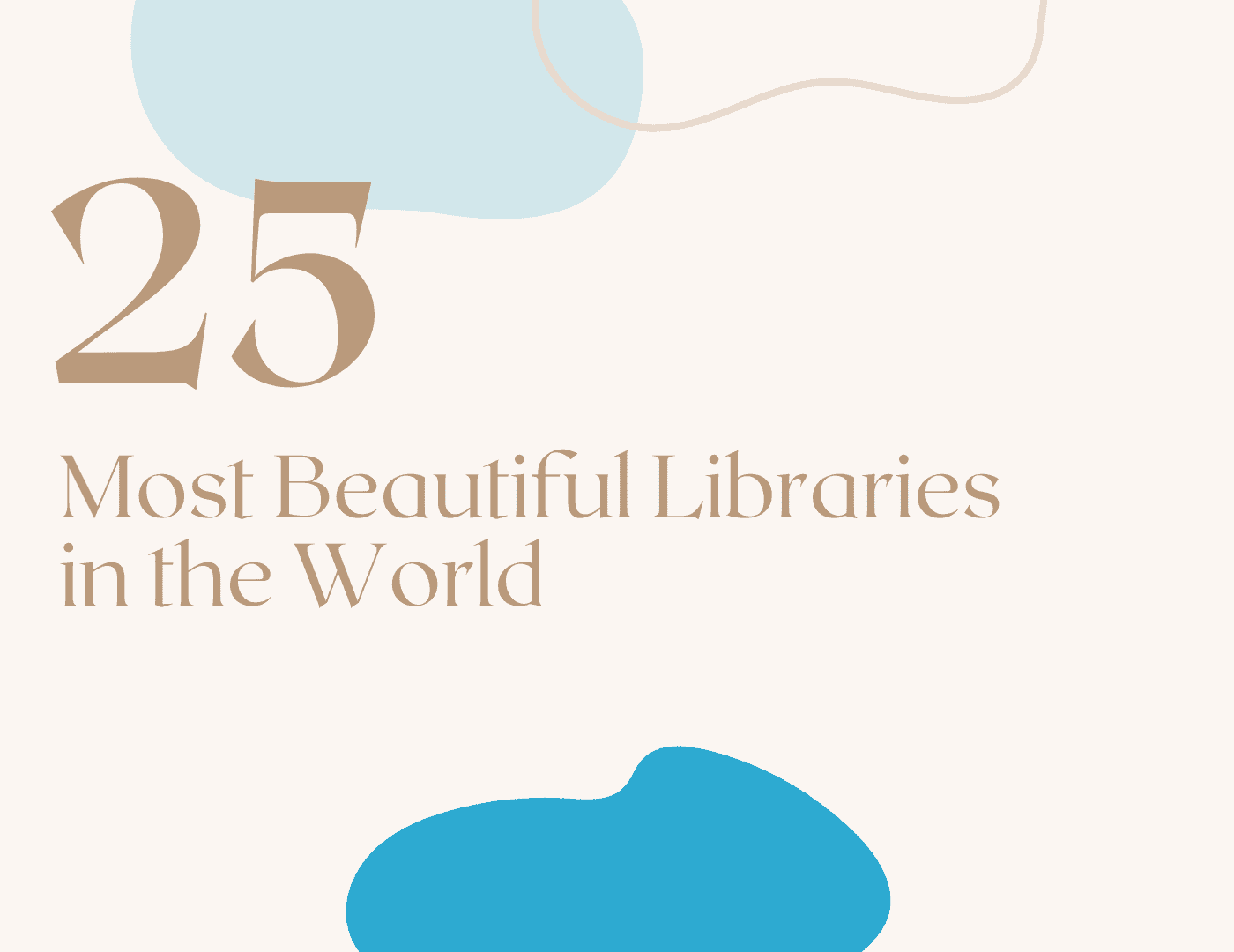 The 25 Most Beautiful Libraries in the World