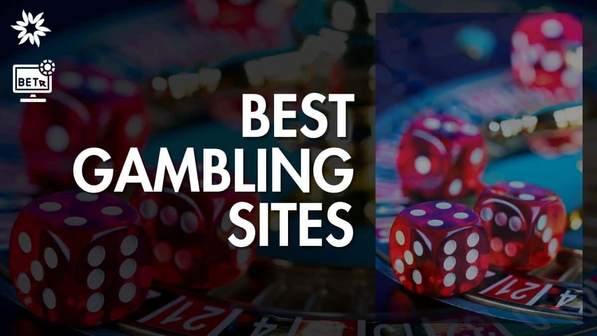 Best Online Gambling Sites – Where to Gamble Online for Real Money [2024 Update]