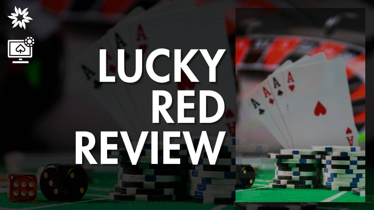 Lucky Red Casino Review & Rating: $4k Bonus, Pros, Cons, and More