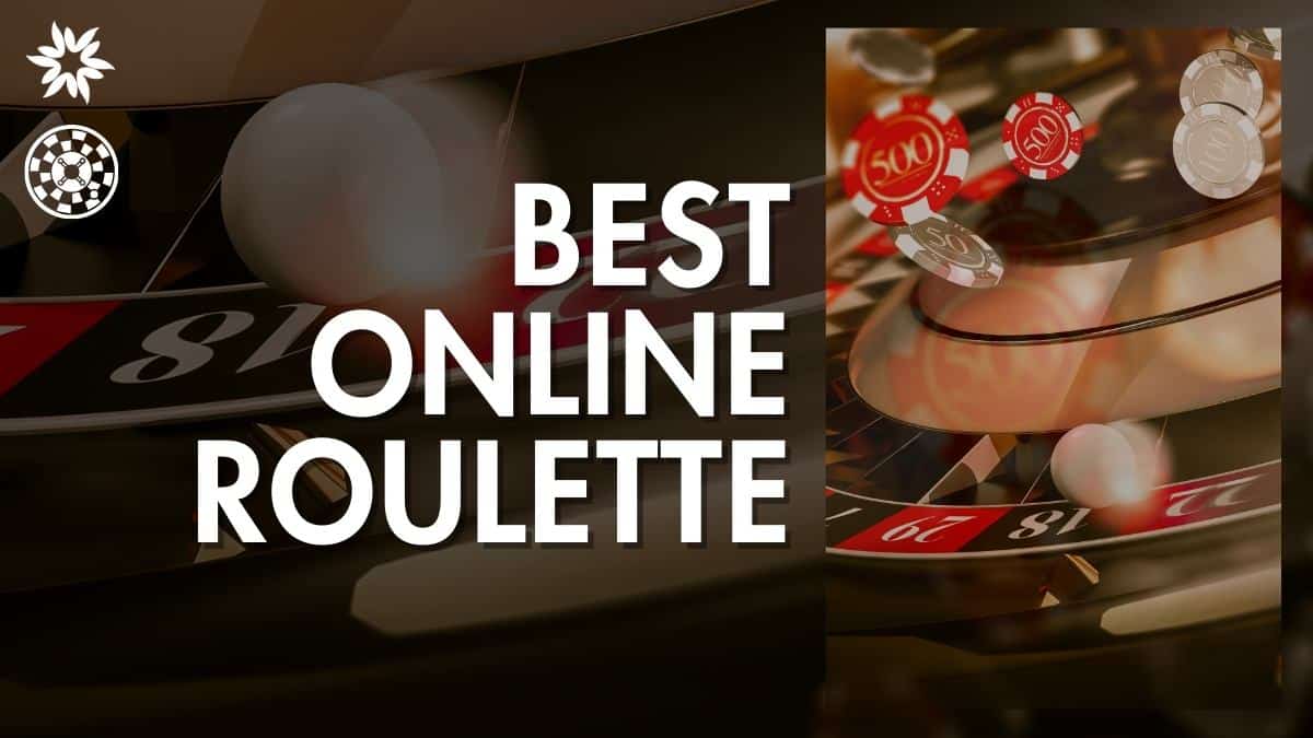 best-online-roulette-sites-in-2024-where-to-play-online-roulette-for-real-money