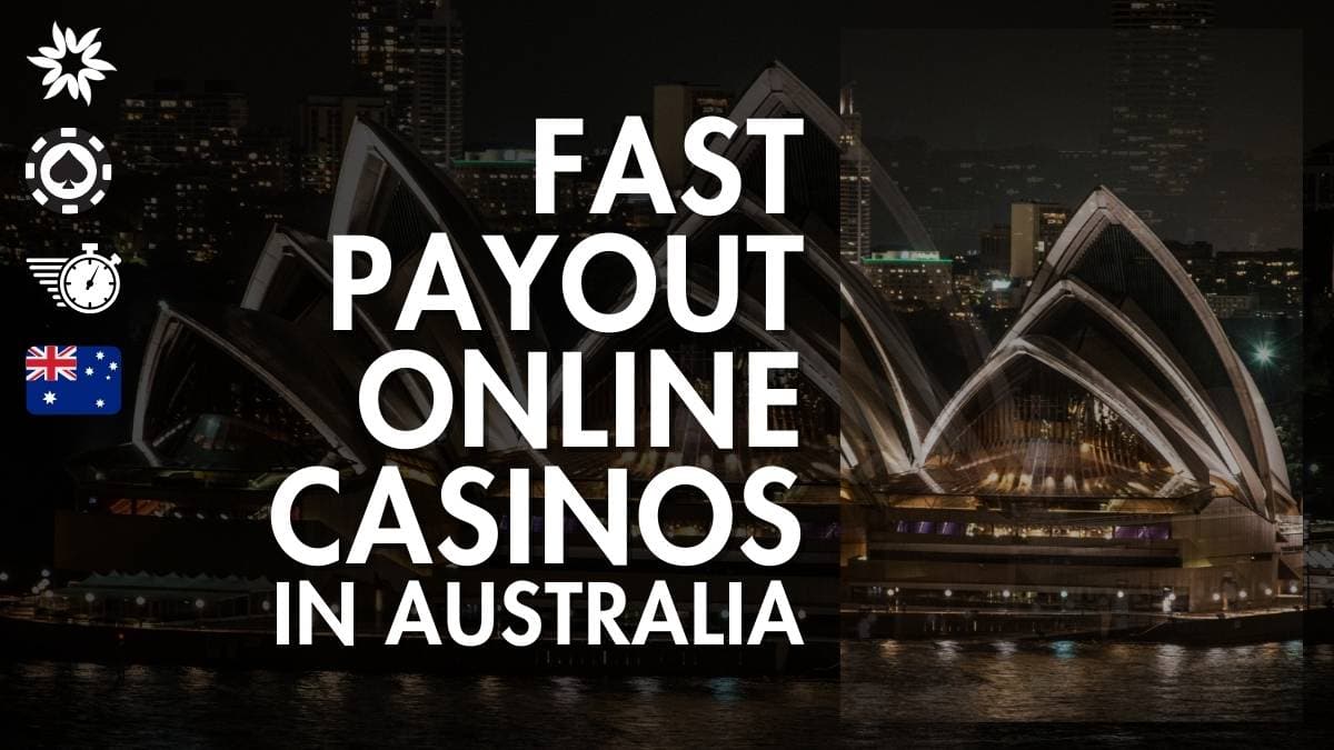 Fastest Payout Online Casinos in Australia – Top 10 Fast Paying AU Casino Sites for 2024